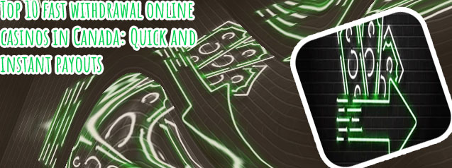 Fast withdrawal casino sites