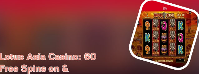 Lotus asia casino bonus codes