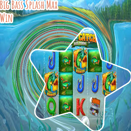 Max win big bass splash